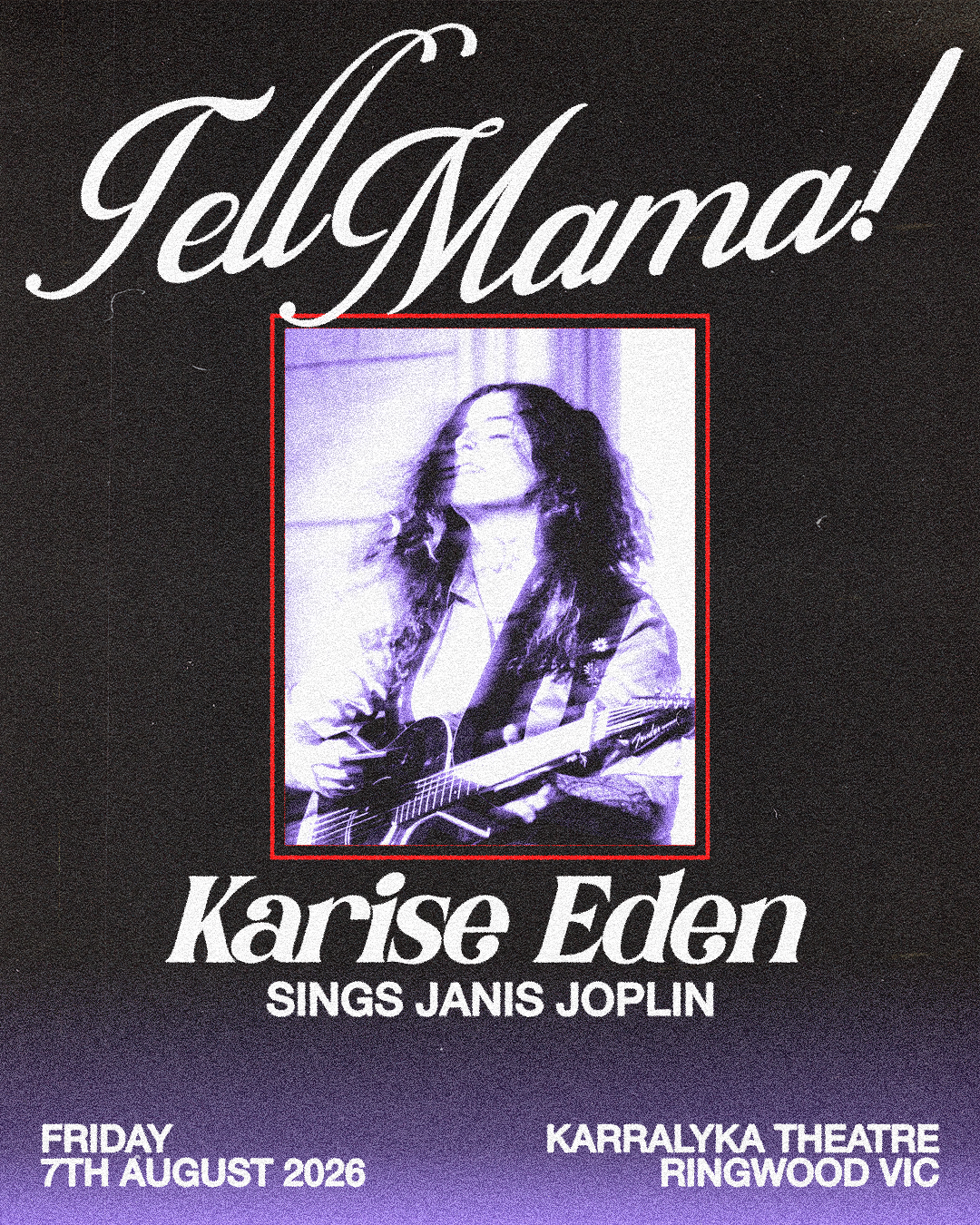 Karis Eden "Tell Mama" Show